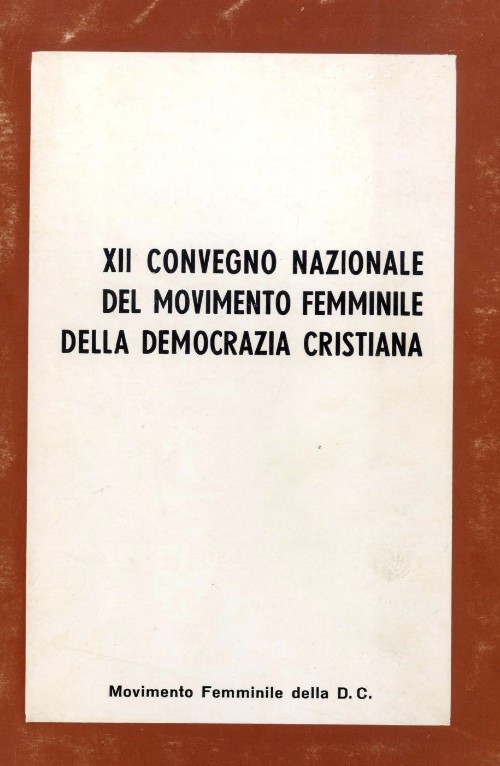 Copertina di 12. Convegno nazionale del Movimento femminile della Democrazia cristiana
